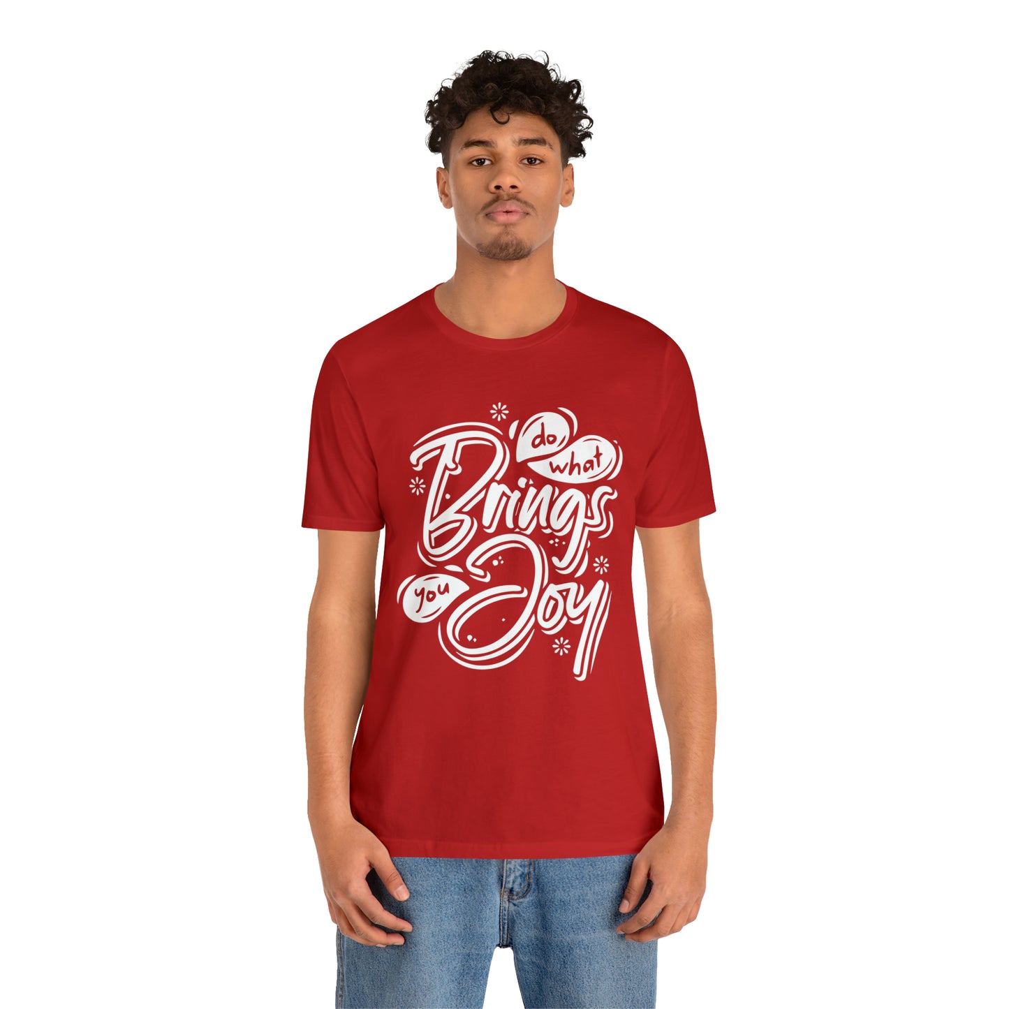 Do what brings you Joy T-Shirt