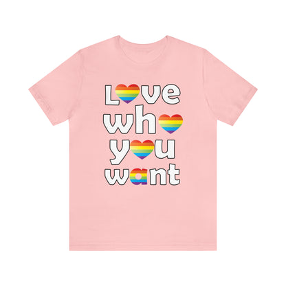 Love who you want T-Shirt