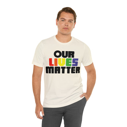 Our lives matter T-Shirt