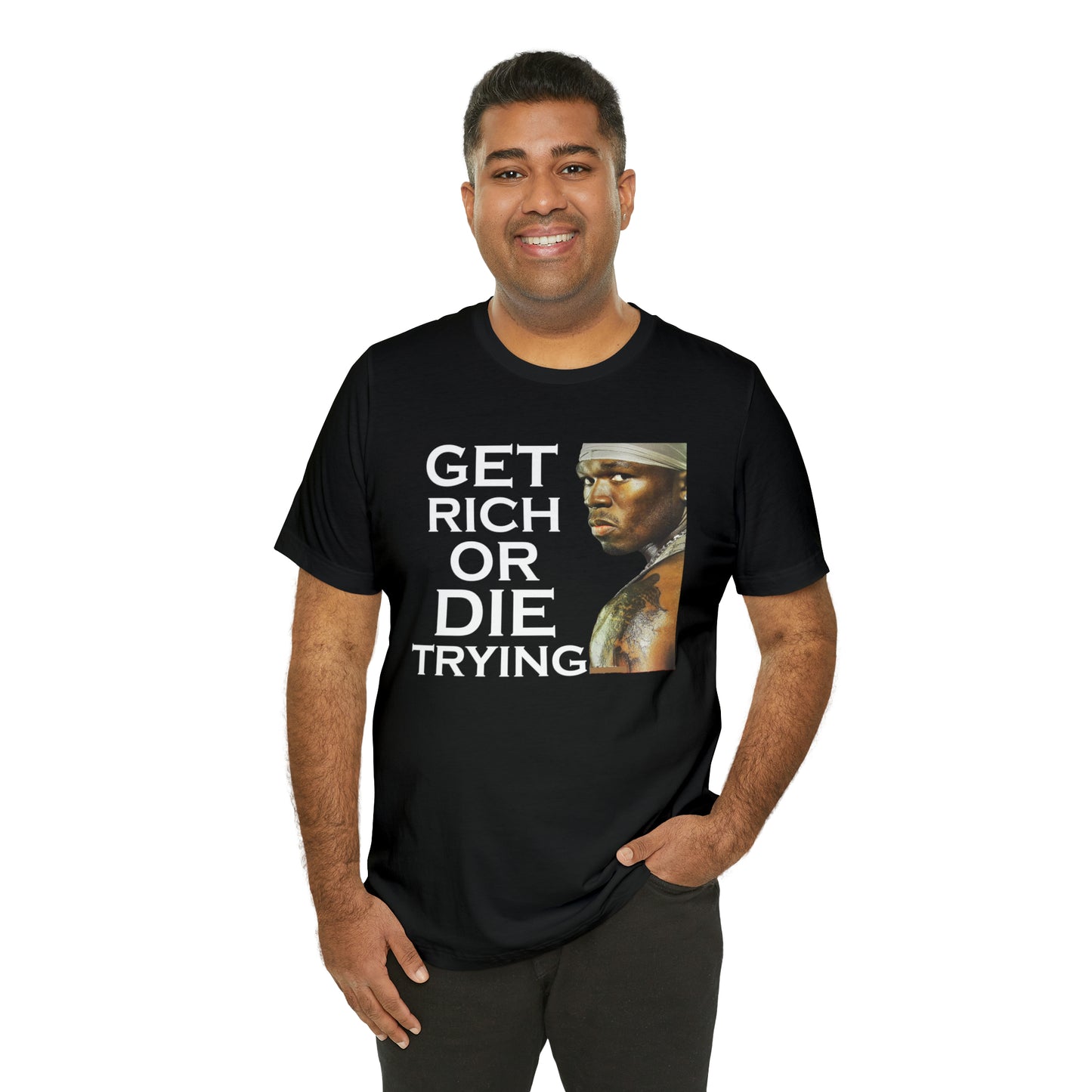 Get rich or die trying T-Shirt