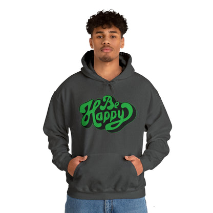 Be happy Hoodie