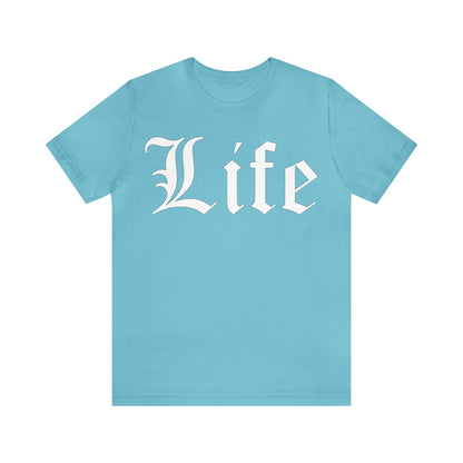 Life 1 T-Shirt