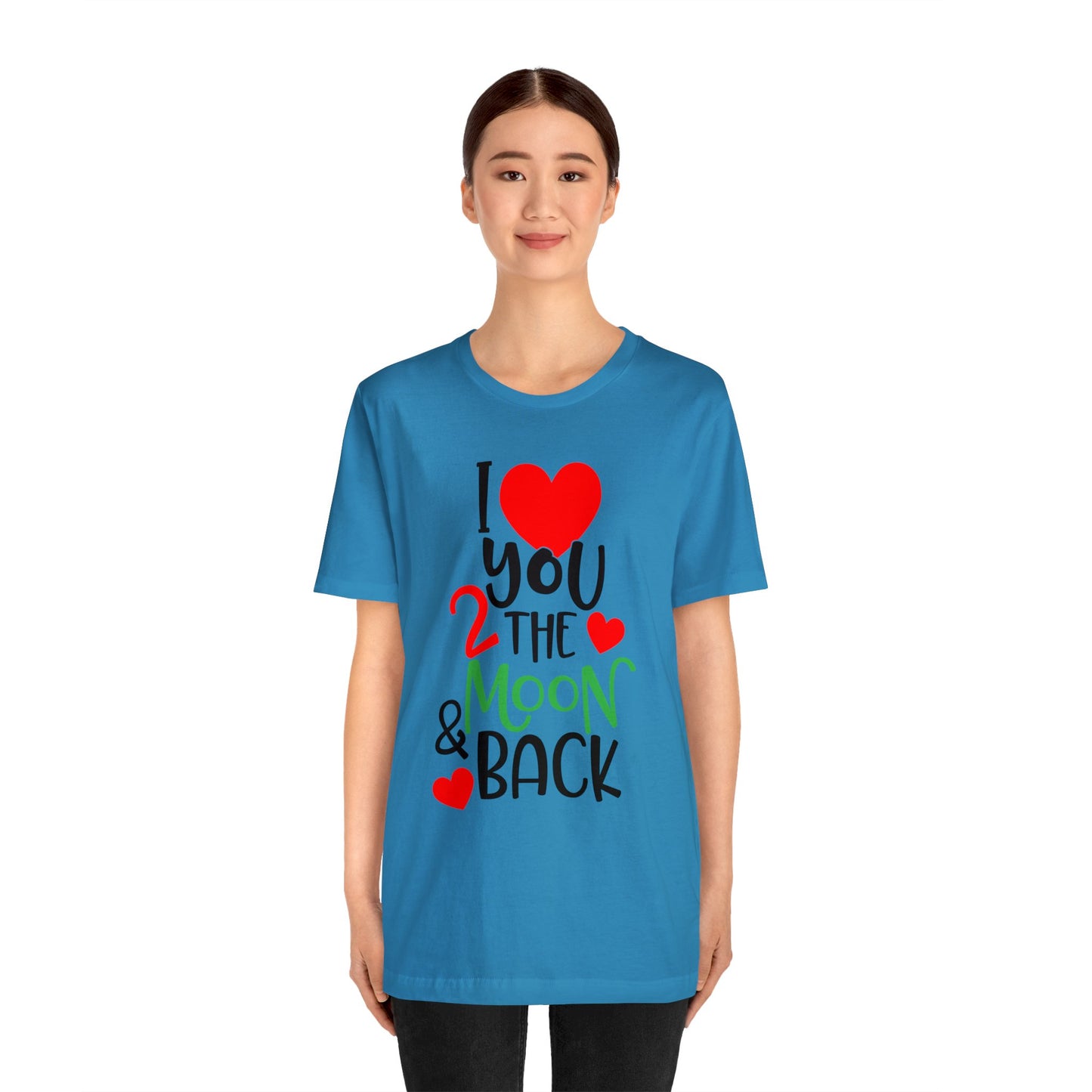 Love you 2 the moon and back T-Shirt