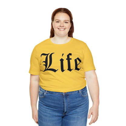 Life T-Shirt