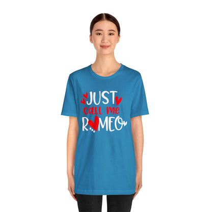 Just Call Me Romeo T-Shirt