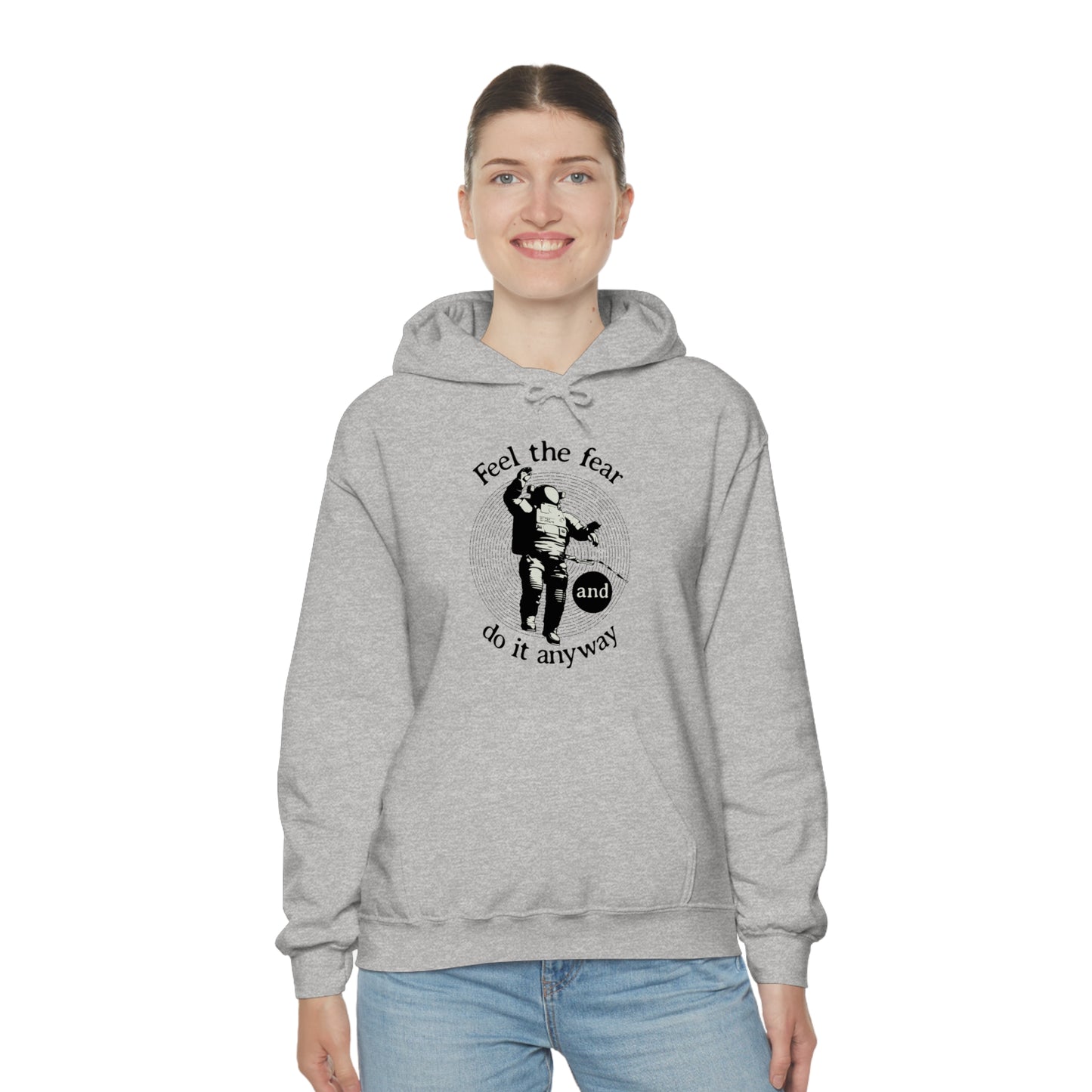 Feel the fear and do it anyway Hoodie