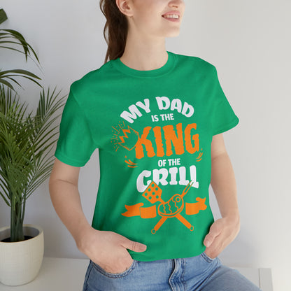 My Dad Is King Of The Grill T-Shirt