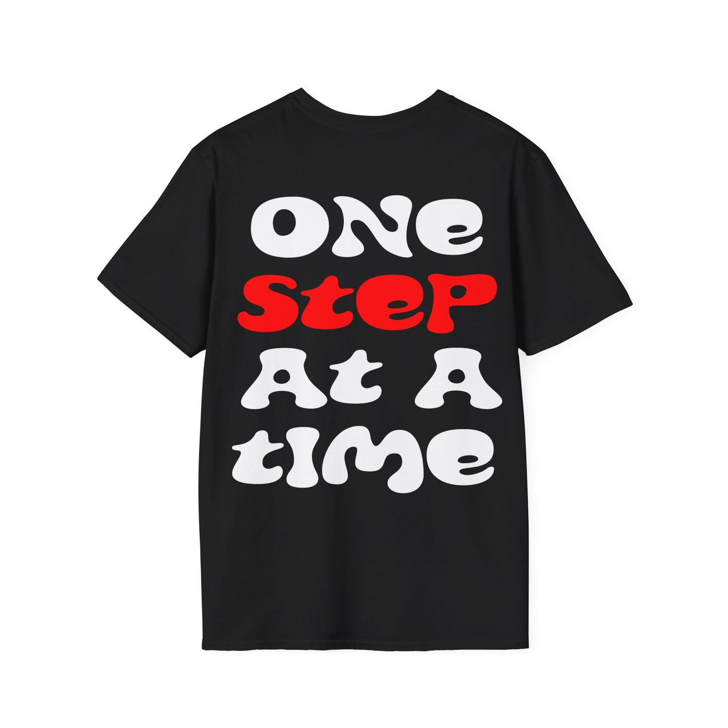 One step at a time T-Shirt