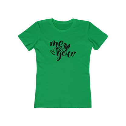 Me and you T-Shirt