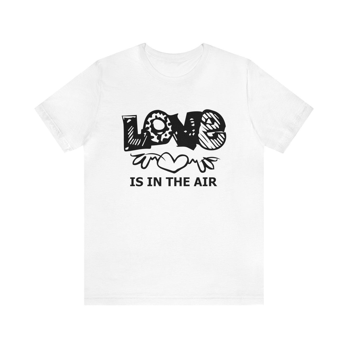 Love is in the air T-Shirt