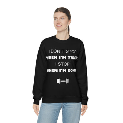 I Don't Stop gym Crewneck Sweatshirt