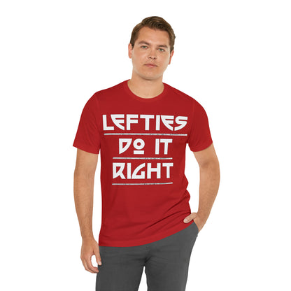 Lefties do-it Right T-Shirt