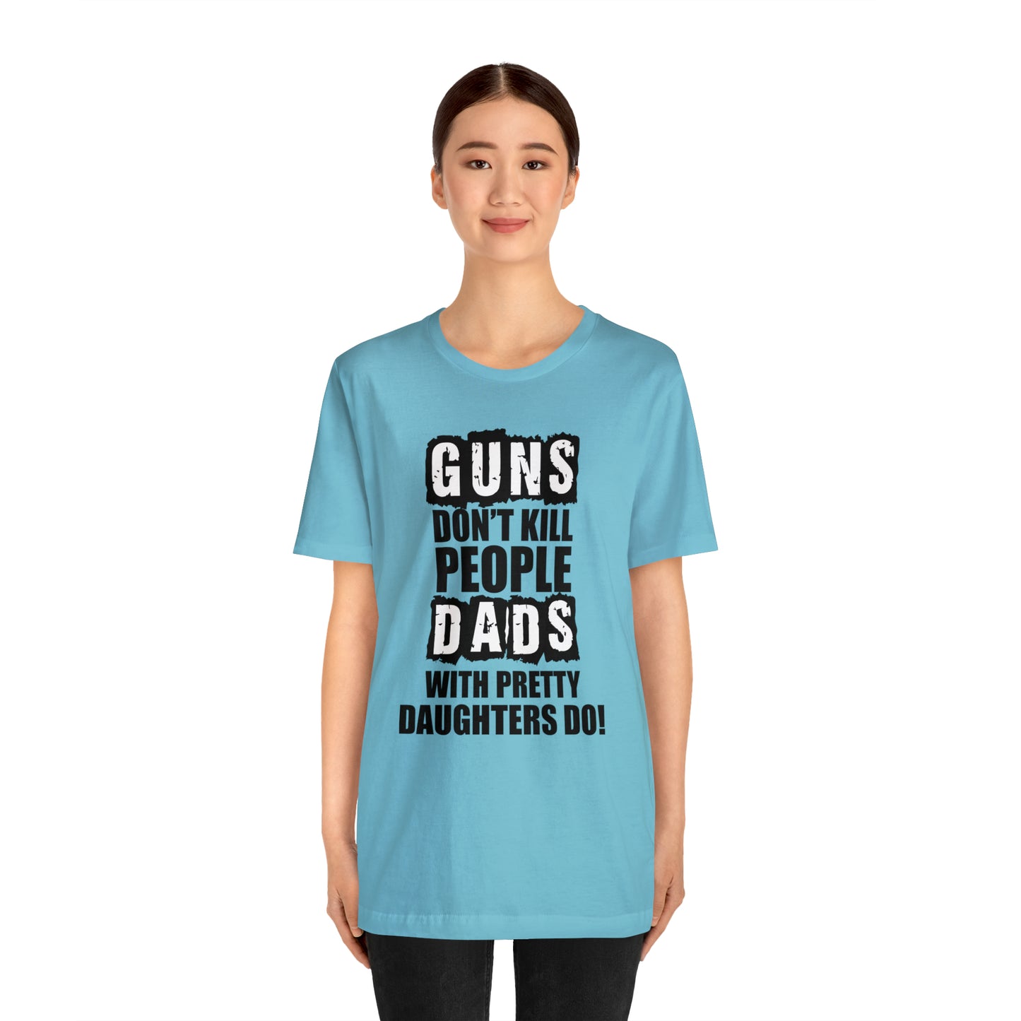 Dads With Pretty Daughter T-Shirt