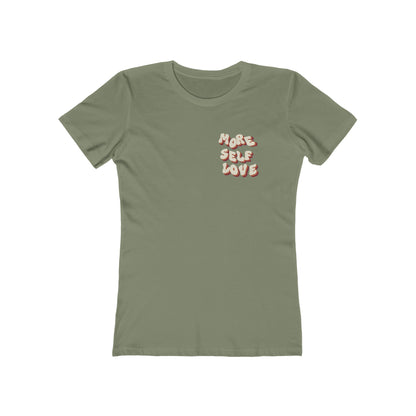 More Self Love T-Shirt