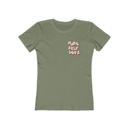 More Self Love T-Shirt