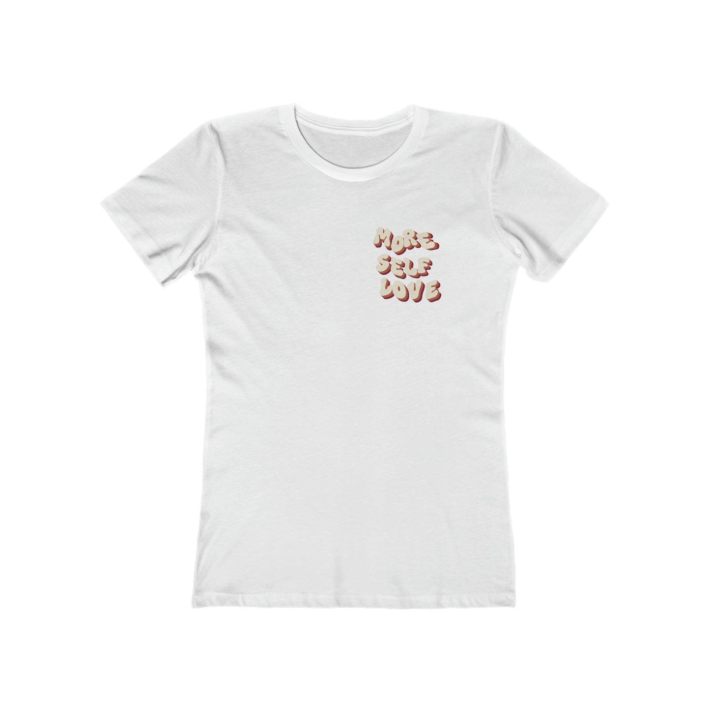 More Self Love T-Shirt