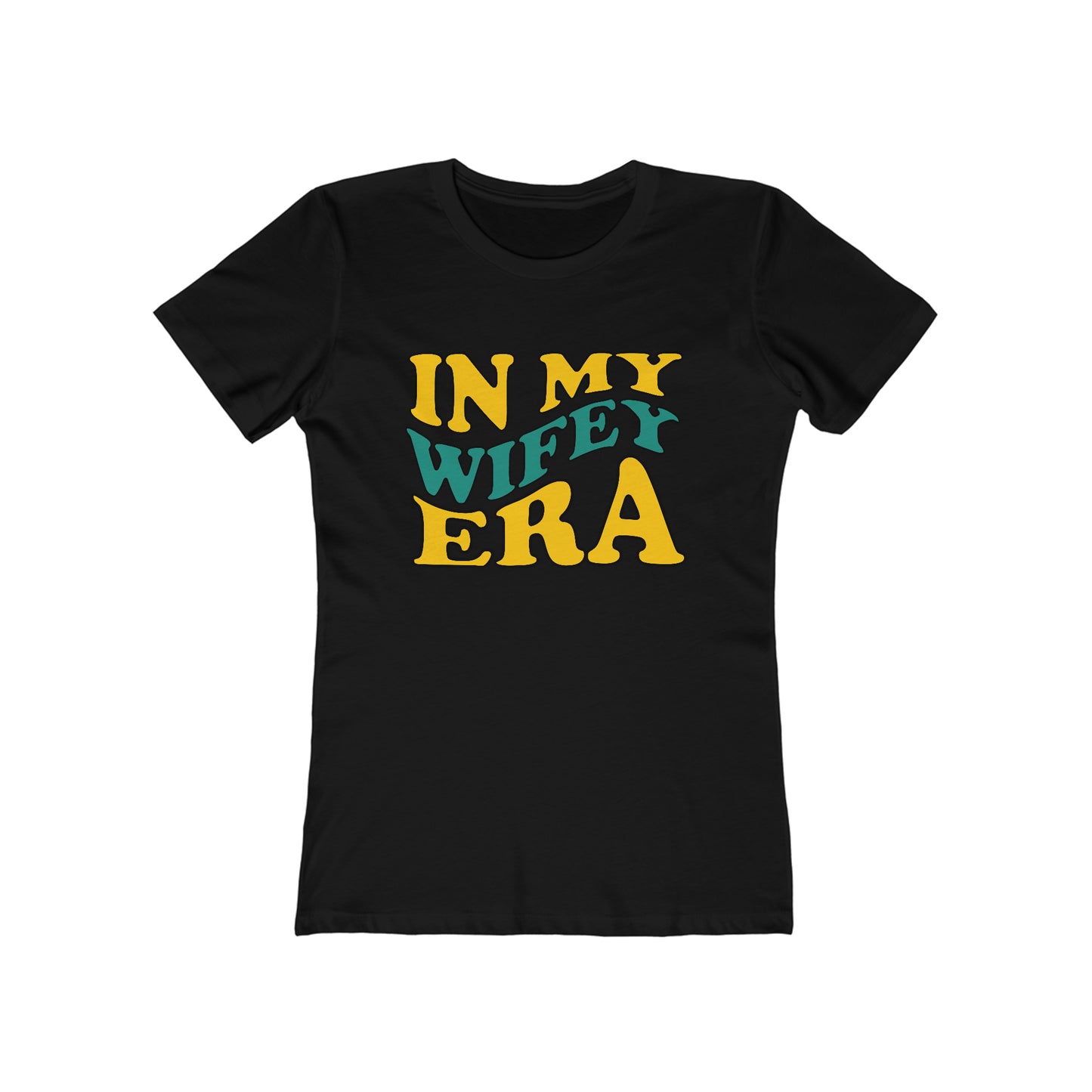 In my wifey era T-Shirt