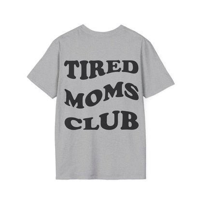 Tired Moms Club T-Shirt