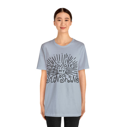 You are my sunshine T-Shirt