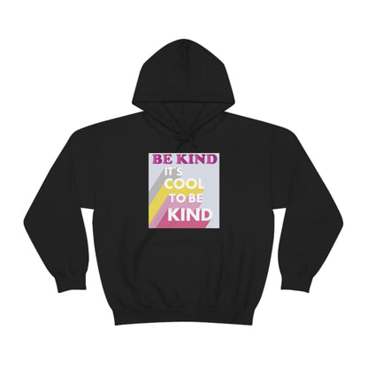 It's Cool to Be Kind Hoodie