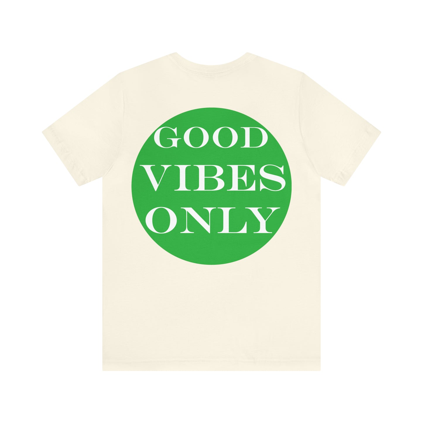 Good Vibes Only T-Shirt