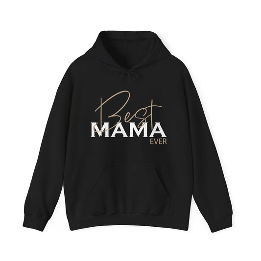 Best Mama ever Hoodie