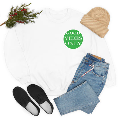 Good Vibes Only Crewneck Sweatshirt