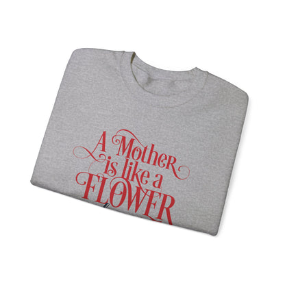 Mother-Is-Like-a-Flower Crewneck Sweatshirt