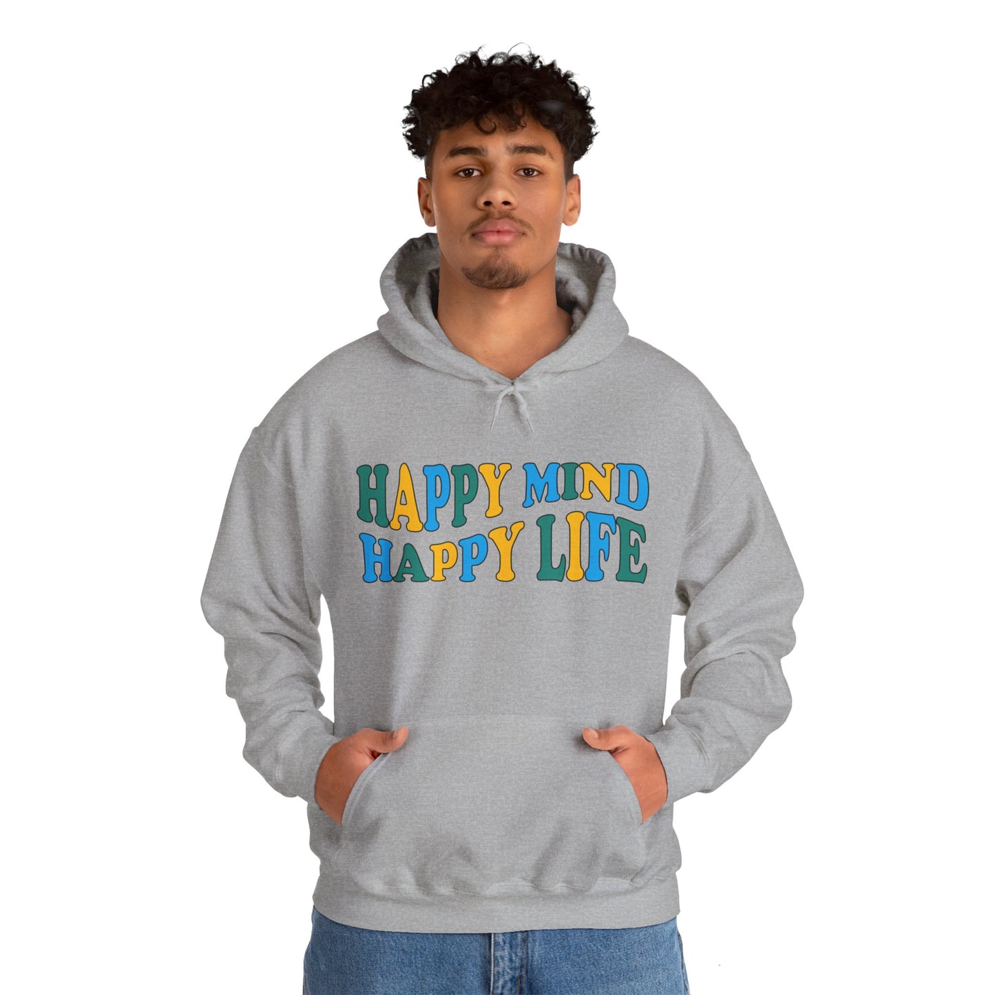 Happy mind Happy life Hoodie