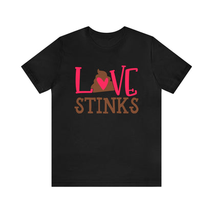 Love stinks T-Shirt