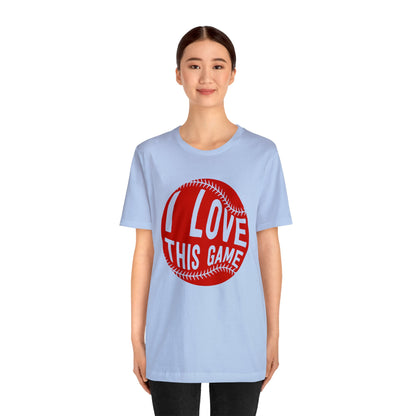 I Love This Game Baseball T-Shirt