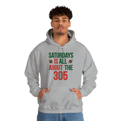 Saturdays is all about the 305 Hoodie