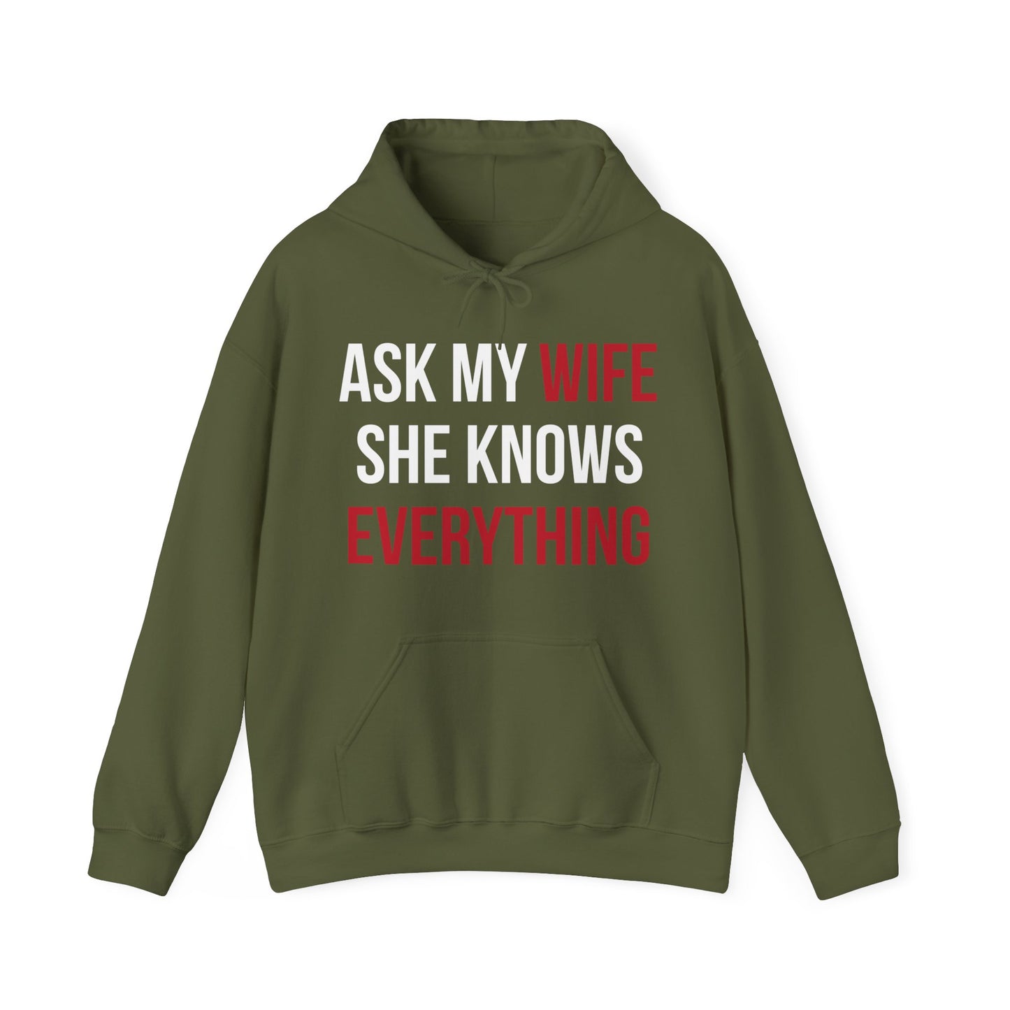 Ask my wife she knows everything Hoodie