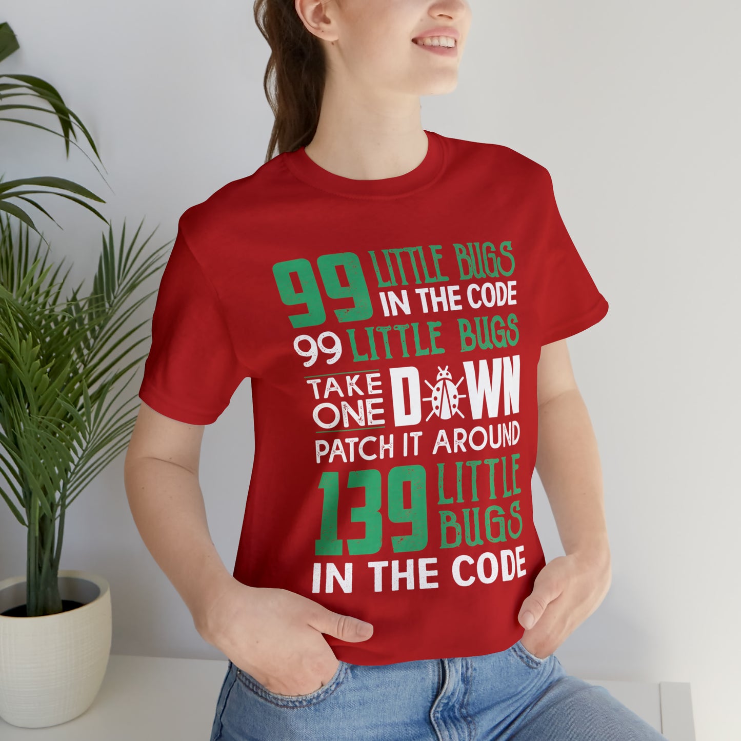 99 Little bugs in the code T-Shirt