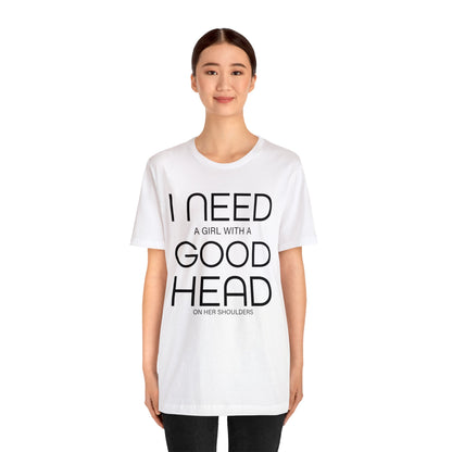 Girl with a good head on her shoulders T-Shirt