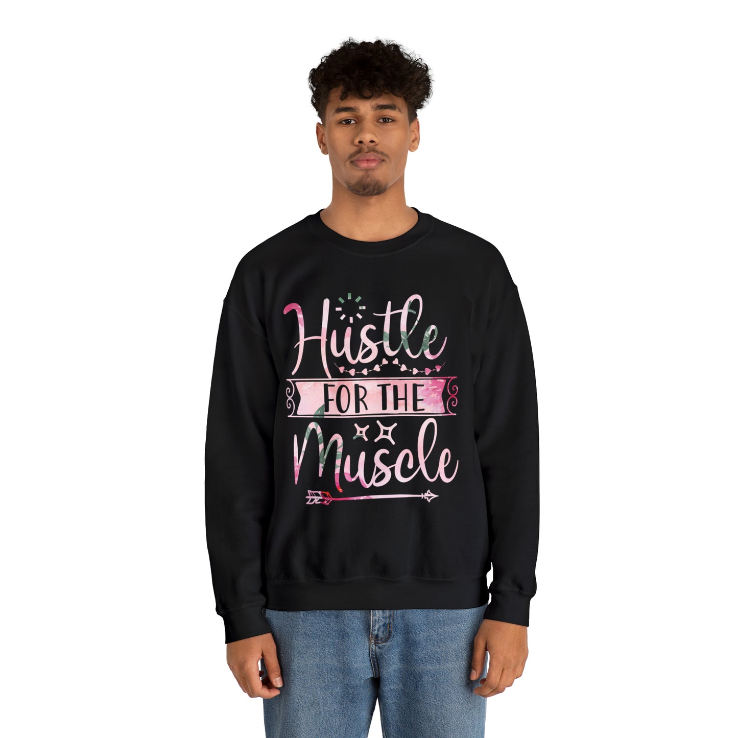 Hustle for the Muscle Crewneck Sweatshirt