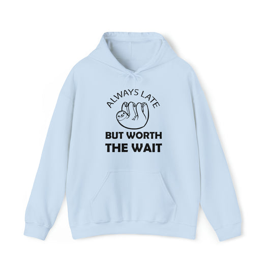 Always Late Sloth Hoodie