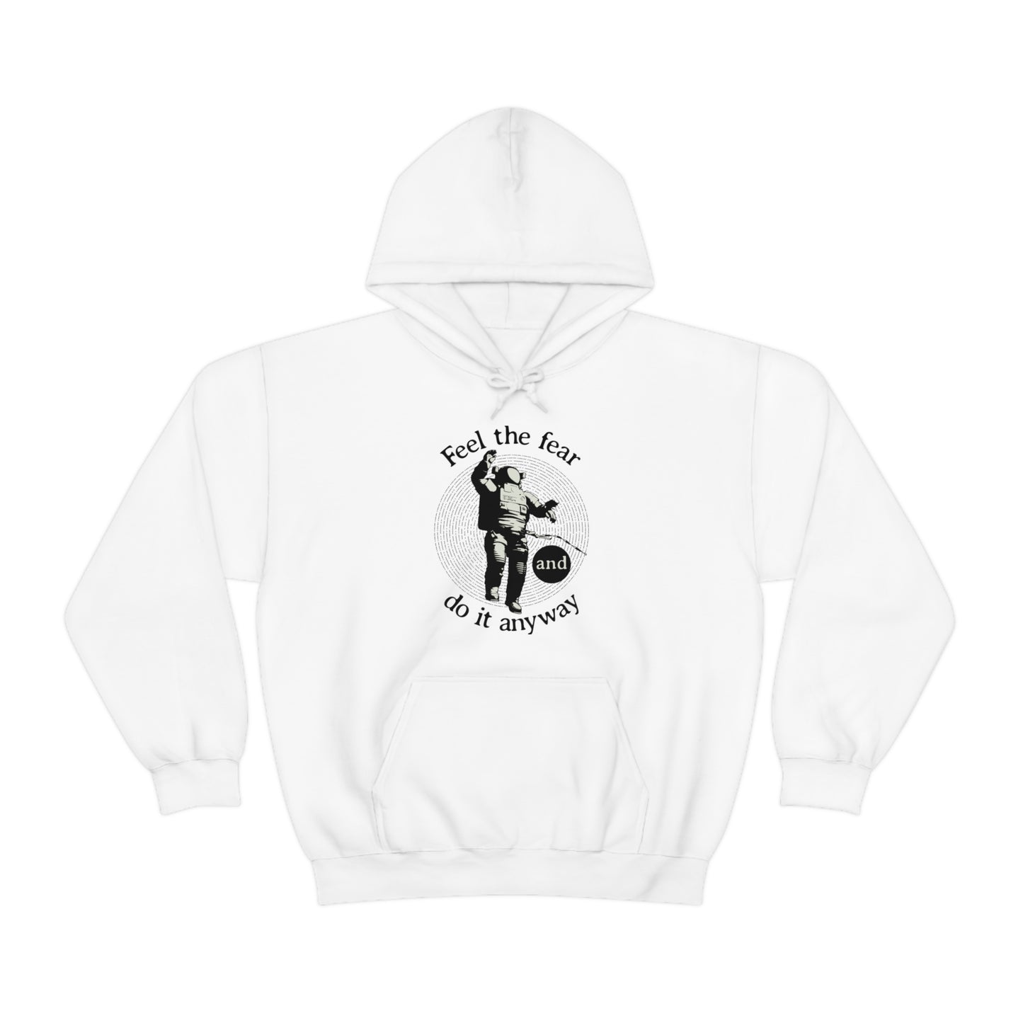 Feel the fear and do it anyway Hoodie