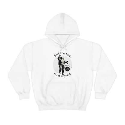 Feel the fear and do it anyway Hoodie