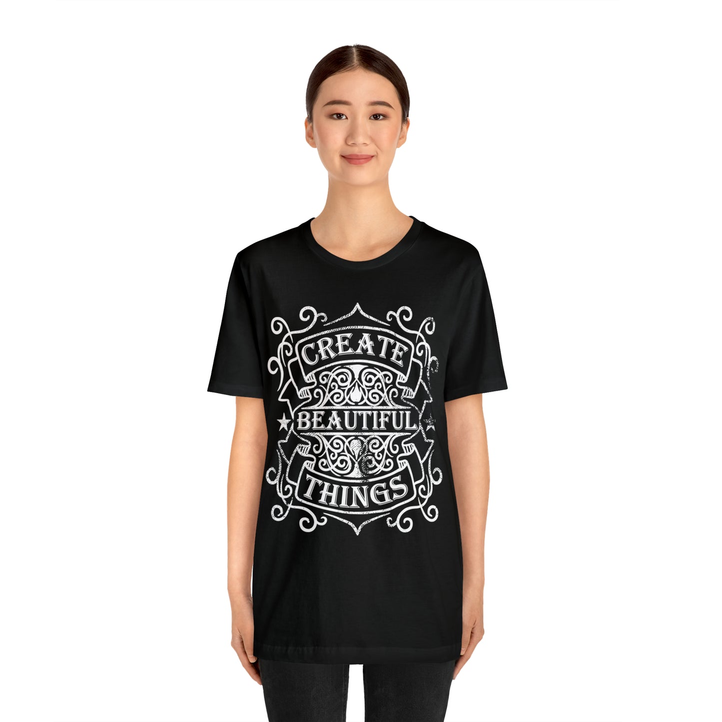 Create Beautiful Thing T-Shirt