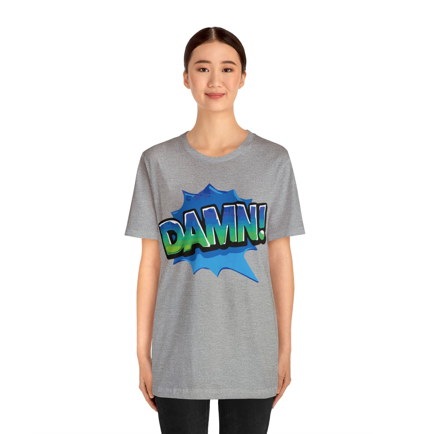 Damn! colorful T-Shirt