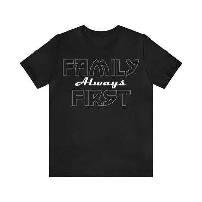 Family-Always-First T-Shirt