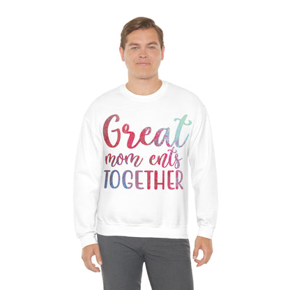 Great mom ents together Crewneck Sweatshirt