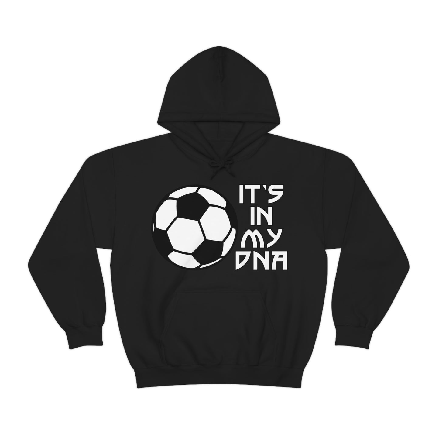 Soccer is in my DNA Hoodie