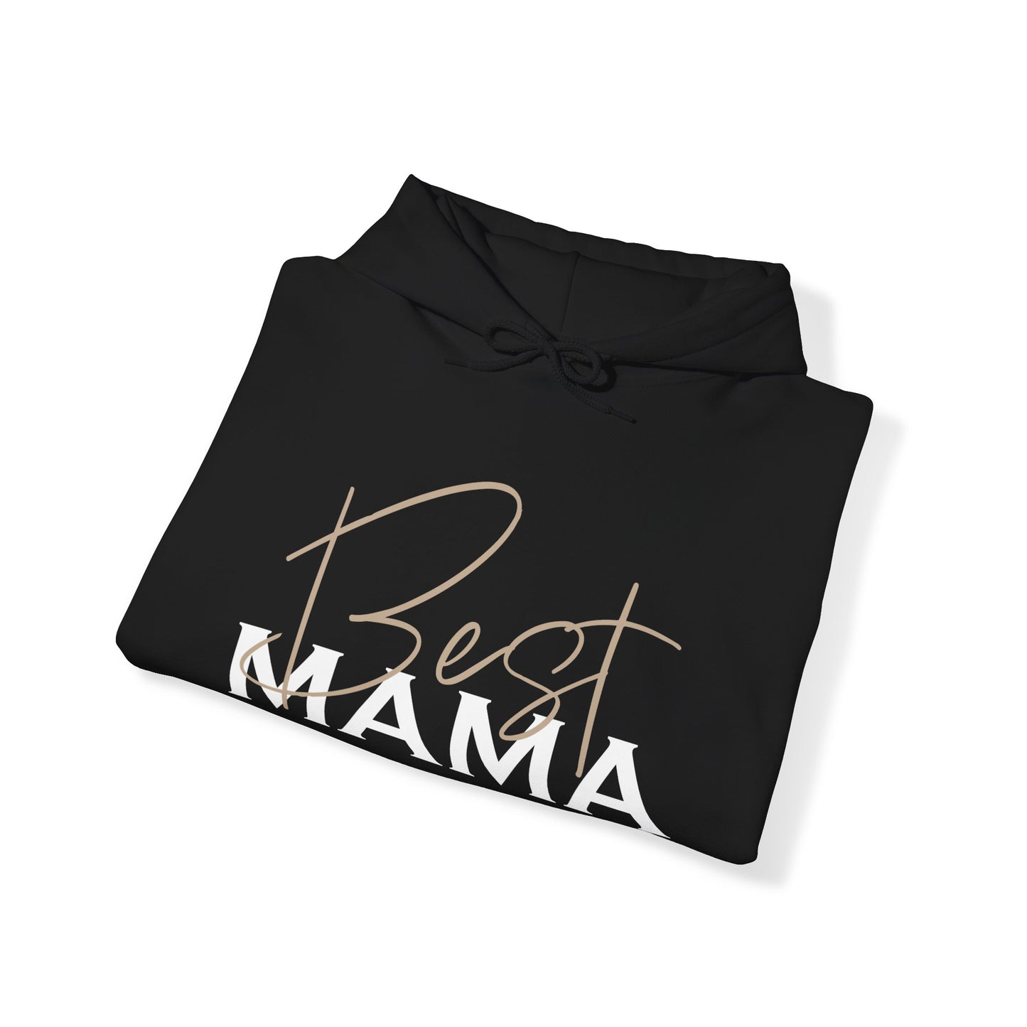 Best Mama ever Hoodie