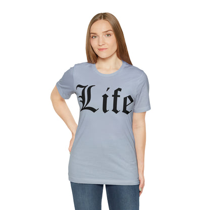 Life T-Shirt