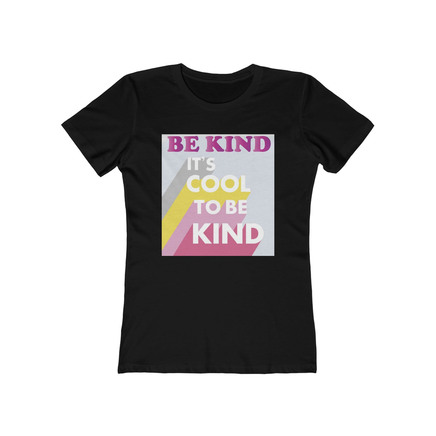 It's Cool to Be Kind Woman t shirt