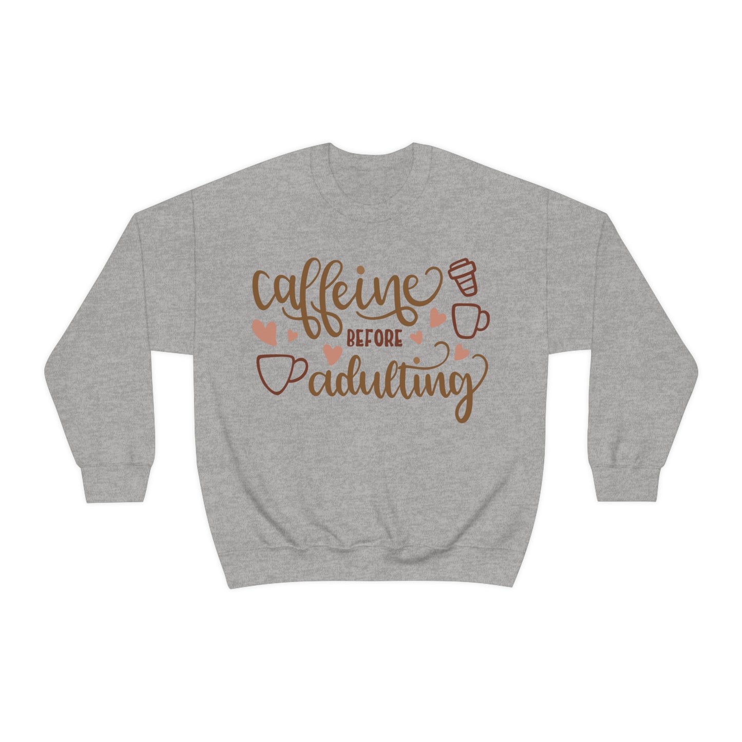 Caffeine before adulting Crewneck Sweatshirt