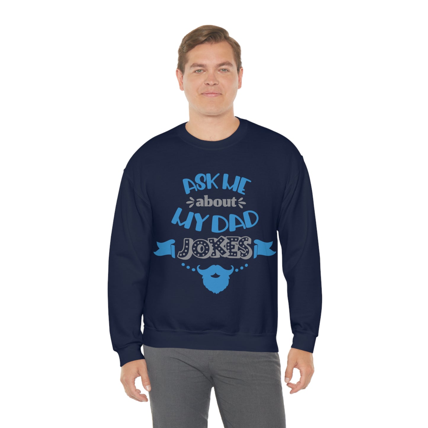 Ask About My Dad Jokes Crewneck Sweatshirt