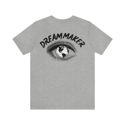 Dream Maker all in the Eyes T-Shirt